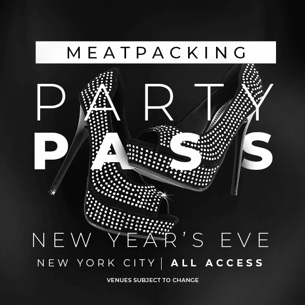 PARTY PASS - Meatpacking